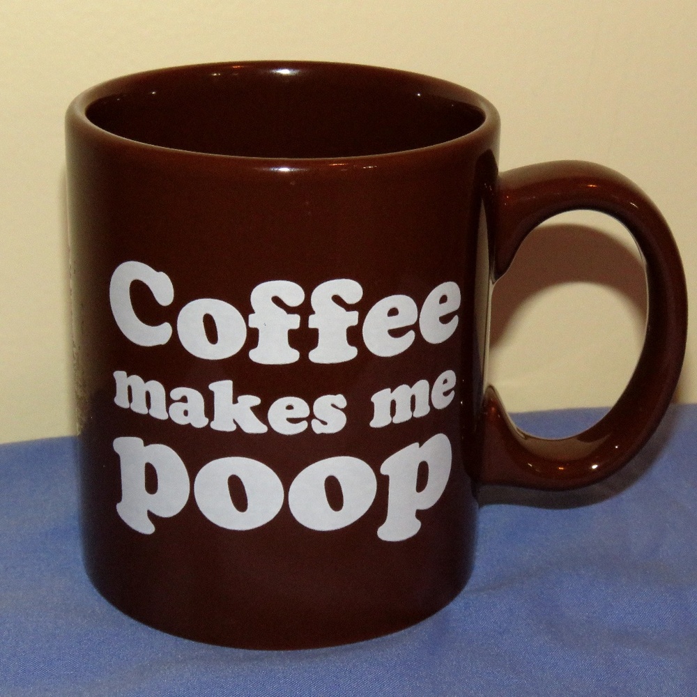 Coffee makes me poop Coffee Mug